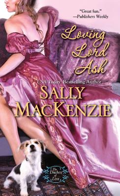 Loving Lord Ash (Duchess of Love)