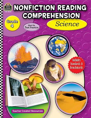 Nonfiction Reading Comprehension; Nonfiction Reading Comprehension Science, Grade 4: Science, Grade 4