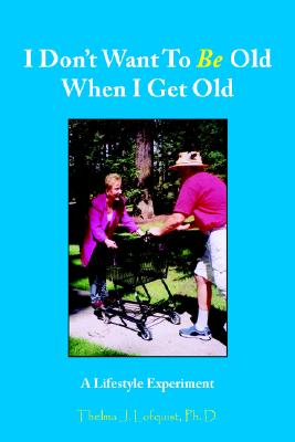 Image for I Don't Want To Be Old When I Get Old