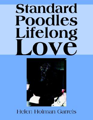 Standard Poodles Life Long Love