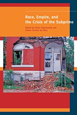 Race, Empire, and the Crisis of the Subprime (A Special Issue of American Quarterly)