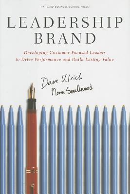 Image for Leadership Brand: Developing Customer-Focused Leaders to Drive Performance and Build Lasting Value