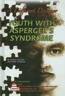 Image for A Different Drummer. Youth with Asperger's Syndrome (Helping Youth with Mental, Physical, and Social Challenges Series) A Different Drummer. Youth with Asperger's Syndrome (Helping Youth with Mental, Physical, and Social Challenges Series)