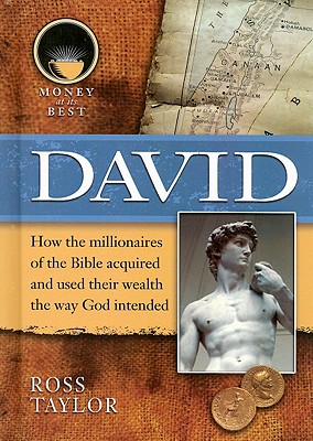 Image for David. Money At its Best: Millionaires of the Bible David. Money At its Best: Millionaires of the Bible
