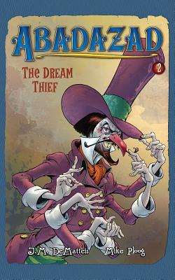 Abadazad: The Dream Thief - Book #2