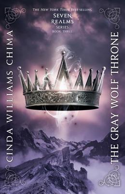 Image for GRAY WOLF THRONE (SEVEN REALMS, NO 3)
