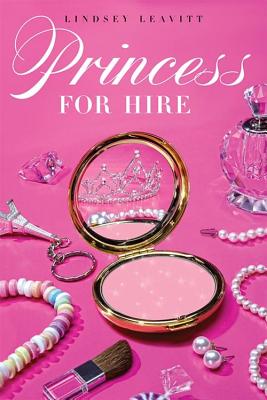 Image for Princess for Hire (A Princess for Hire Book) Princess for Hire (A Princess for Hire Book)