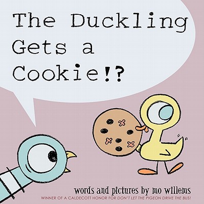 Image for The Duckling Gets a Cookie!? (Pigeon series) (Pigeon, 5)