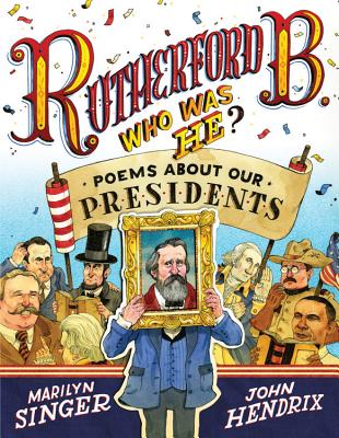 Image for Rutherford B., Who Was He?: Poems About Our Presidents