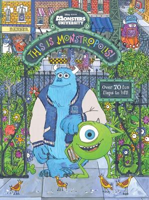 This Is Monstropolis! (Disney Pixar Monsters University)