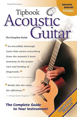 Tipbook Acoustic Guitar: The Complete Guide Pinksterboer, Hugo