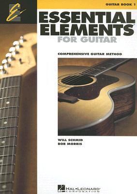 Essential Elements for Guitar Book 1 Comprehensive Guitar Method for Beginners Chords, Music Theory, and Sight-Reading Guitar Songbook with Popular Hi