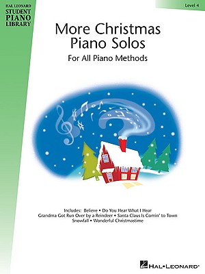 Image for More Christmas Piano Solos - Level 4: Hal Leonard Student Piano Library More Christmas Piano Solos - Level 4: Hal Leonard Student Piano Library