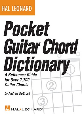 Hal Leonard Pocket Guitar Chord Dictionary 2,700 Chords in All 12 Keys Music Theory & Diagram Guide Compact, Portable Chord Reference Book for Beginners and Advanced Players