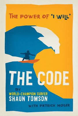 The Code: The Power of I Will