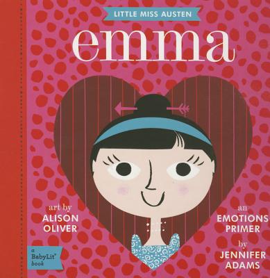 Emma: A BabyLit Emotions Primer (BabyLit Books)