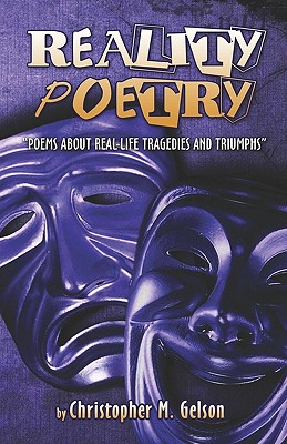 Reality Poetry: Poems About Real-life Tragedies and Triumphs