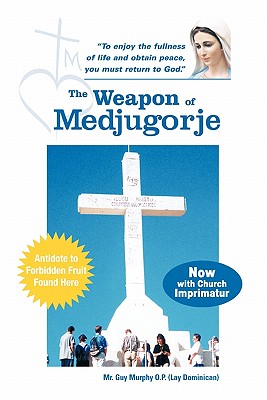 The Weapon of Medjugorje