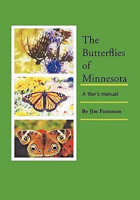 The Butterflies of Minnesota: A 'flier's manual Image for The Butterflies of Minnesota: A 'flier's manual