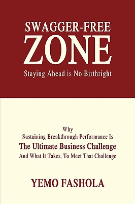 SWAGGER-FREE ZONE Staying Ahead is No Birthright