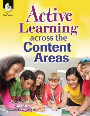 Active Learning Across the Content Areas (Professional Resources)