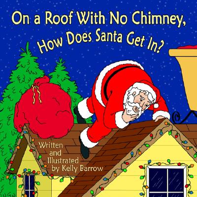 On a Roof with No Chimney, How Does Santa Get In? Image for On a Roof with No Chimney, How Does Santa Get In?