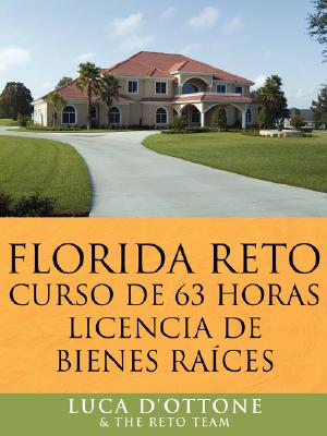 FLORIDA RETO curso de 63 horas licencia de bienes raices (Spanish Edition)