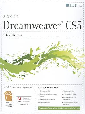Dreamweaver Cs5: Advanced, Aca Edition + Certblaster + Data