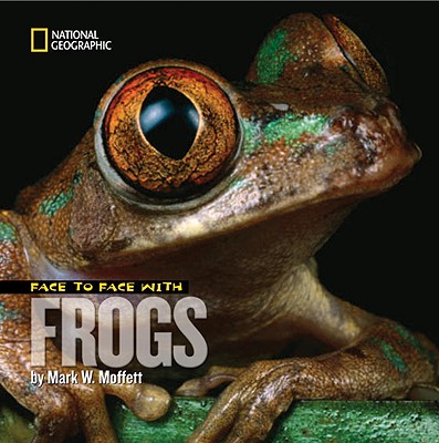 Image for Face to Face with Frogs (Face to Face with Animals) Face to Face with Frogs (Face to Face with Animals)