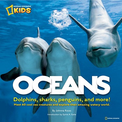 Oceans: Dolphins, sharks, penguins, and more!