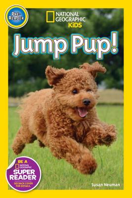 National Geographic Readers: Jump, Pup! (Pre-Reader) (National Geographic Kids Readers)
