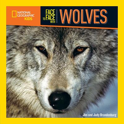 Image for Face to Face with Wolves (Face to Face with Animals) Face to Face with Wolves (Face to Face with Animals)