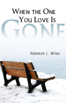 Image for When the One You Love Is Gone When the One You Love Is Gone