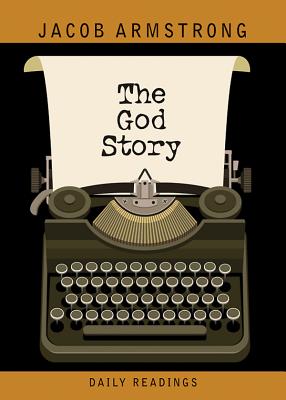 Image for God Story Daily Readings God Story Daily Readings