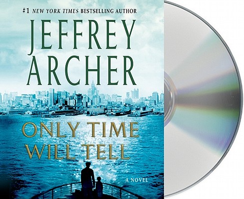 Only Time Will Tell (The Clifton Chronicles, 1)