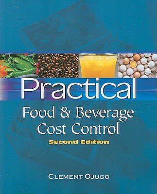 Practical Food and Beverage Cost Control