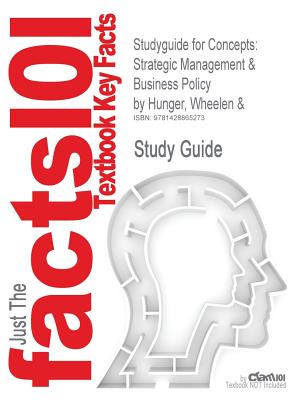 Outlines and Highlights for Concepts : Strategic Management and Business Policy by Wheelen