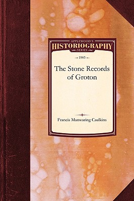 Image for Stone Records of Groton (Historiography)