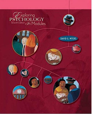 Exploring Psychology In Modules, 7th Edition