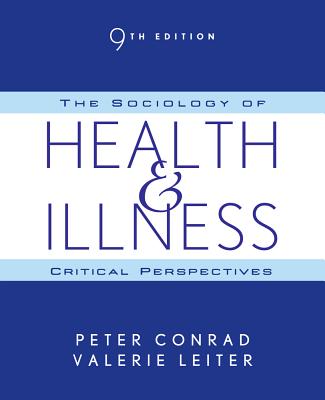 The Sociology of Health and Illness: Critical Perspectives