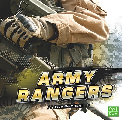 Image for The Army Rangers (Elite Military Forces) The Army Rangers (Elite Military Forces)