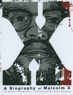 X: A Biography of Malcolm X (American Graphic)