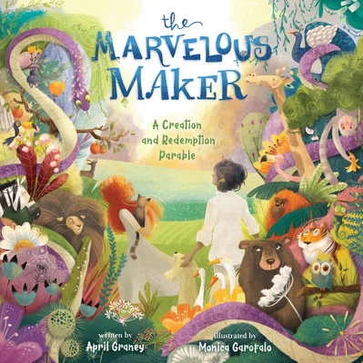 Marvelous Maker: A Creation and Redemption Parable