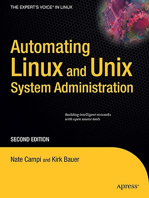 Automating Linux and Unix System Administration (Expert's Voice in Linux)