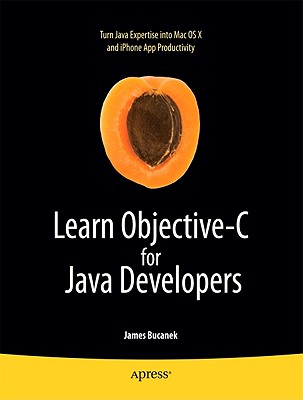 Learn Objective-C for Java Developers (Learn Series)