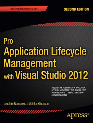 Pro Application Lifecycle Management with Visual Studio 2012 (Expert's Voice in .NET)