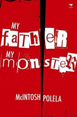 My Father, My Monster : A True Story