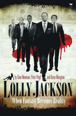 Lolly Jackson; When Fantasy Becomes Reality