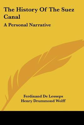 The History of the Suez Canal: A Personal Narrative