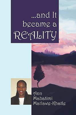 And It Became a Reality
